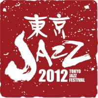 東京JAZZ2012