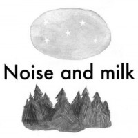 Noise and milk
