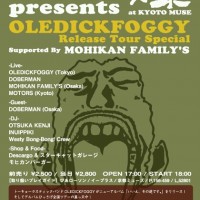 MOTORS presents 裸〜OLEDICKFOGGY Release Tour Special Supported By MOHIKAN FAMILY'S〜